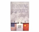 Jeramy Black:  Rethinking Geopolitics. thumbnail