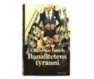 Christian Borch: Banalitetens tyranni.  Signert. thumbnail