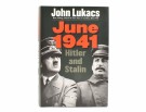 John Lukacs:  June 1941.  Hitler and Stalin. thumbnail