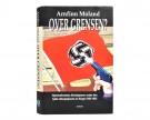 Arnfinn Moland: Over grensen?  Signert. thumbnail