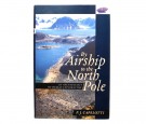 P.J. Capelotti: By Airship to the North Pole.  thumbnail