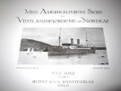 Med Amerikalinjens Skibe til Vestlandsfjordene og Nordkap. thumbnail