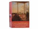 Philip Mansel:  Constantinople.  thumbnail