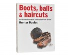 Hunter Davies: Boots, balls & Haircuts. thumbnail