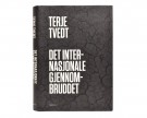 Terje Tvedt: Det internasjonale gjennombruddet.  Signert. thumbnail