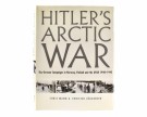 Chris Mann & Christer Jörgensen:  Hitler`s Arctic War.  thumbnail