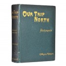 R. Menzies Fergusson: Our Trip North. thumbnail