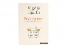 Vigdis Hjorth:  Fryd og fare.  Signert. thumbnail