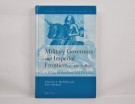 Military Governors and Imperial Frontiers c. 1600-1800. Signert thumbnail