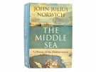 John Julius Norwich:  The Middle Sea.  thumbnail
