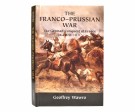 Geoffrey Wawro:  The Franco-Prussian War.   thumbnail