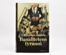 Christian Borch: Banalitetens tyranni.  Signert. thumbnail