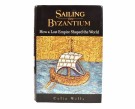 Colin Wells:  Sailing from Byzantium.  thumbnail