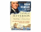 Brian Kilmeade and Don Yaeger: Thomas Jefferson and the Tripoli Pirates.   thumbnail