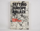 Douglas Dodds-Parker: Setting Europe Ablaze.  Signert thumbnail