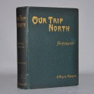 R. Menzies Fergusson: Our Trip North. thumbnail