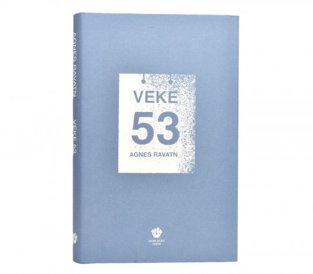 Agnes Ravatn: Veke 53. (debut)