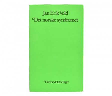 Jan Erik Vold: Det norske syndromet.  