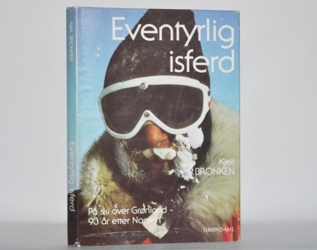 Kjell Bronken: Eventyrlig isferd. Signert
