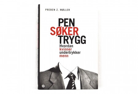 Preben Z. Møller: Pen søker trygg.  