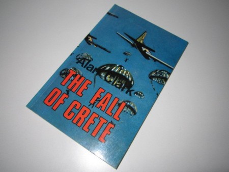 Alan Clark: The Fall of Crete.