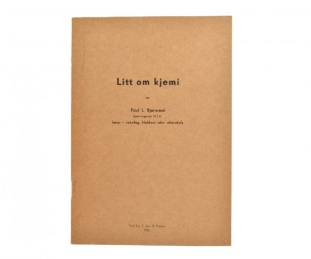 Paul L. Bjørnstad: Litt om kjemi.  