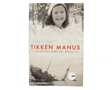 Kaja Frøysa: Tikken Manus  