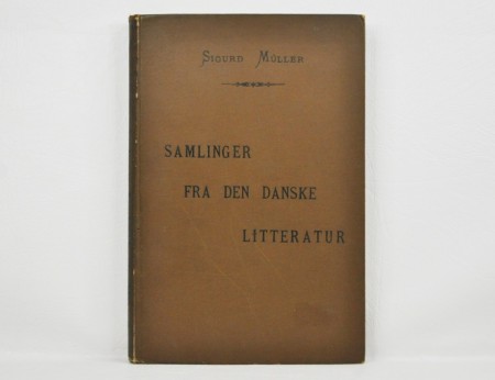 Sigurd Müller: Samlinger fra den danske Litteratur. 