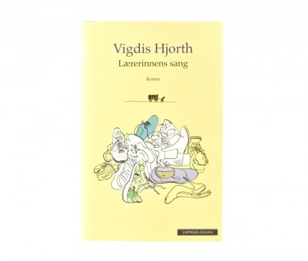 Vigdis Hjorth:  Lærerinnens sang.  Signert.