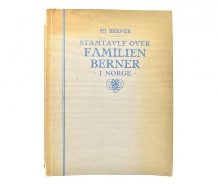 Hj. Berner: Stamtavle over familien Berner i Norge.