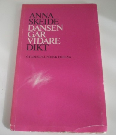 Anna Skeide: Dansen går vidare. 