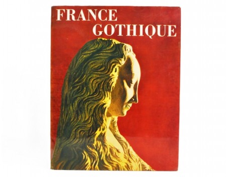 Gèrard Hubert: France Gothique. 