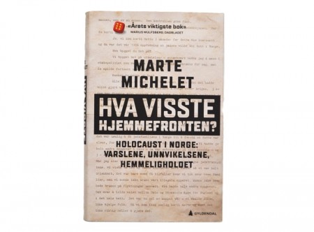Marte Michelet: Hva visste hjemmefronten?  