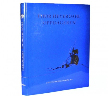 Snorre Evensberget: Thor Heyerdahl - Oppdageren. 
