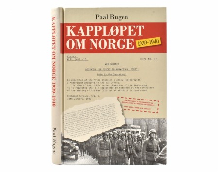 Paal Bugen:  Kappløpet om Norge 1939-1940.