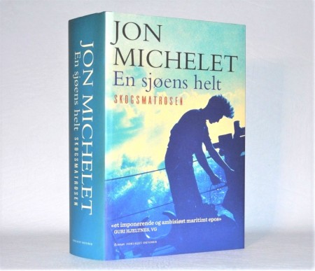 Jon Michelet: En sjøens helt. Skogsmatrosen. Signert