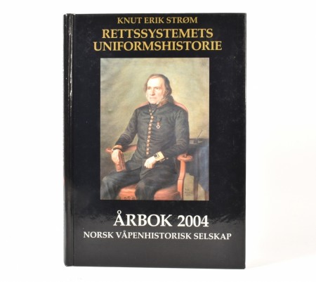 Knut Erik Strøm (red.)  Rettssystemets uniformshistorie.  