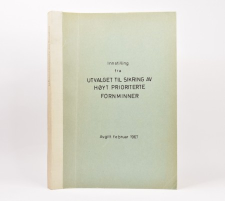 Innstilling fra utvalget til sikring av høyt prioriterte fornminner.