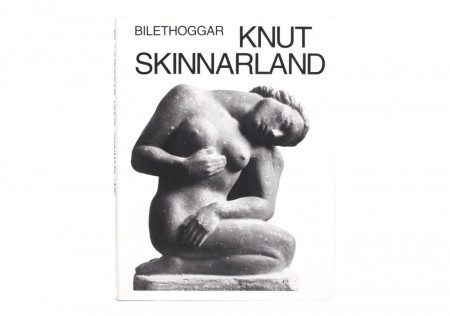 Øystein Kostveit (red.) Bilethoggar Knut Skinnarland.