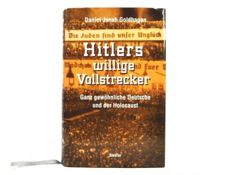 Daniel Jonah Goldhagen: Hitlers willige Vollstrecker.