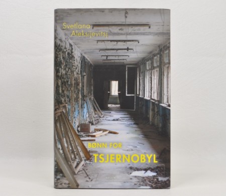 Svetlana Aleksijevitsj: Bønn for Tsjernobyl. Signert