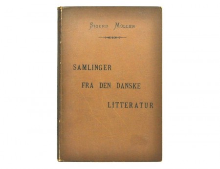 Sigurd Müller: Samlinger fra den danske Litteratur. 