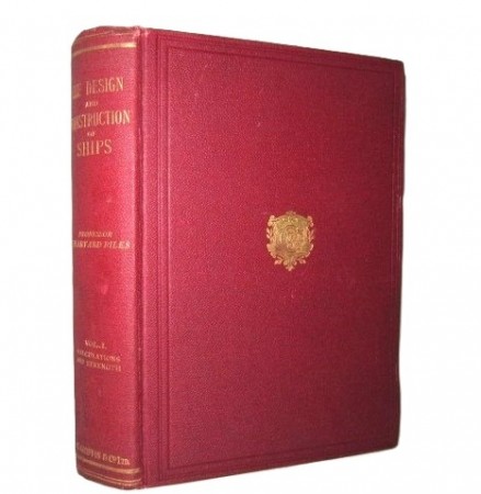 The design and construction of ships. Vol. I.