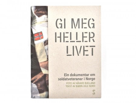 Bjørn Asle Nord: Gi meg heller livet. 