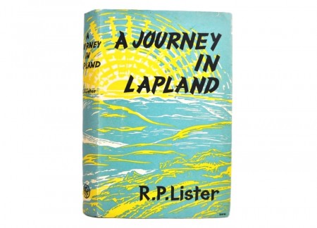 R. P. Lister: A Journey to Lapland. 