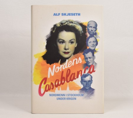 Alf Skjeseth: Nordens Casablanca. 