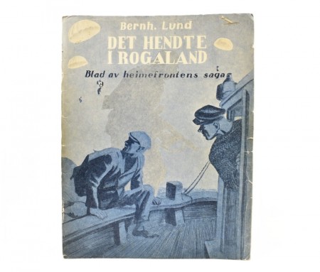 Bernh. Lund: Det hendte i Rogaland.  