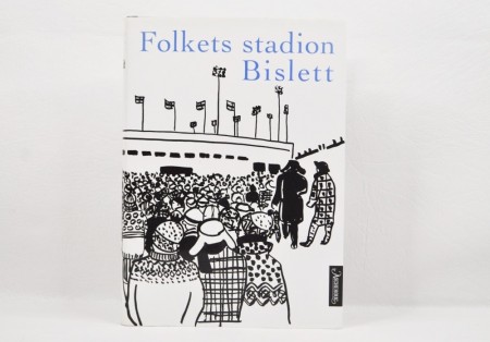 Dag Solstad m fl. (red) Folkets stadion. 