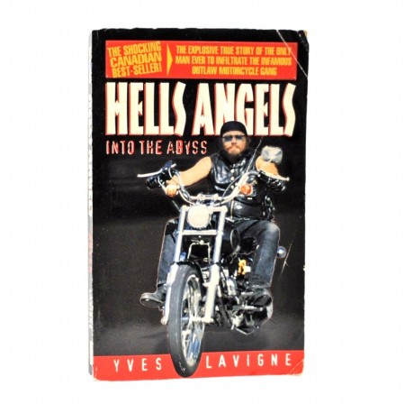 Yves Lavigne: Hells Angels: Into the abyss  
