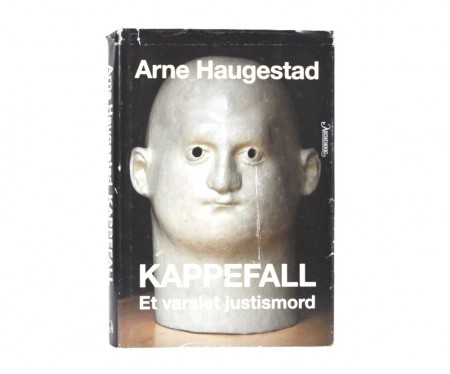 Arne Haugestad: Kappefall. (Treholt-saken)